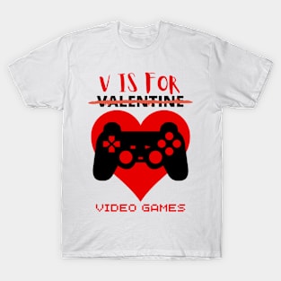 V Is For Video Games Funny Valentines Day Gamer Boy Men T-Shirt